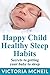 Happy Child Healthy Sleep H...