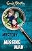 The Mystery of the Missing Man (The Five Find-Outers series)