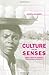 Culture and the Senses: Bodily Ways of Knowing in an African Community