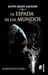 La espada de los mundos by Kevin Alcón Torrens