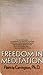 Freedom in Meditation