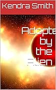 Adopted by the Alien