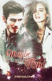 (Bachelor Stories Series 04) Maybe This Time