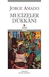 Mucizeler Dükkânı by Jorge Amado