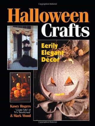 Halloween Crafts: Eerily Elegant Decor (Paperback)