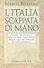 L'Italia scappata di mano