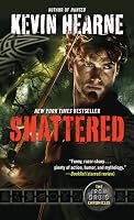 Shattered (The Iron Druid Chronicles, #7)