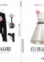 Kolonia karna. Sceny z życia małżeńskiego