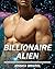 Billionaire Alien- Alien Wa...