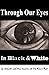 Through Our Eyes: In Black ...