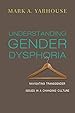 Image for Understanding Gender Dysphoria