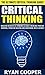 Critical Thinking: The Ulti...