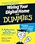 Wiring Your Digital Home For Dummies