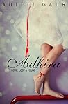 Adhira...Love by Aditti Gaur Adhira...Love by Aditti Gaur