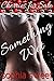 Something Wet (A Story of T...