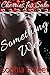 Something Wet (A Story of Taboo and Forbidden Love) by Sophia Sweet