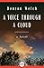 A Voice Through a Cloud: A Novel