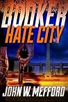 Hate City (Booker, #3) Hate City (Booker, #3)