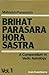 Brihat Parasara Hora Sastra...