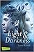 Light & Darkness