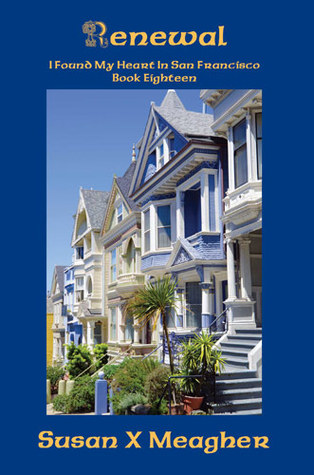 Renewal (I Found My Heart in San Francisco, #18)