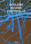 Kuolema kulkee kintereillä