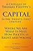 A Summary and Critique of Thomas Piketty’s Capital in the Twenty First Century – Where We Are, What Is Next, How Piketty is Right and Wrong