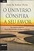 O Universo conspira a seu favor by Jerry Hicks