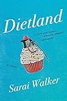 Dietland by Sarai Walker