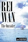 Rei Wan The Outsider by Jim Herman