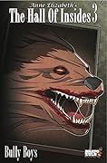 The Hall of Insides 3: Bully Boys