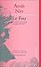 Le Feu; Journal inédit et non expurgé des années 1934-1937