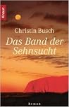 Das Band der Sehnsucht Das Band der Sehnsucht
