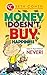 Money Doesn’t Buy Happiness: Said A Poor Person Never