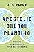 Apostolic Church Planting: ...