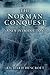 The Norman Conquest by R Huscroft