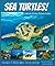 Sea Turtles! Fun Facts about Turtles Book for Kids with Amazing Photos (for 6-10-year-olds) (Ocean and Sea Life Children's Books)
