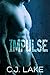 Impulse (Part 1 only) by C.J. Lake