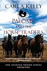 Paloma and the Horse Traders (Spanish Brand, #3)