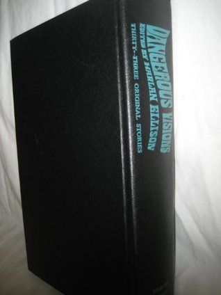 Dangerous visions; 33 original stories