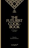 The Futurist Cookbook by Filippo Tommaso Marinetti