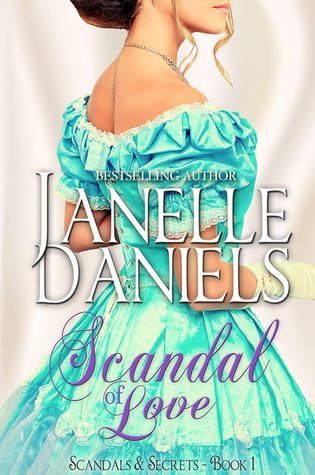Scandal of Love (Scandals & Secrets, #1)