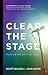 Clear the Stage