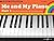 Me and My Piano Part 1: Very First Lessons for the Young Pianist (Faber Edition: The Waterman / Harewood Piano Series)