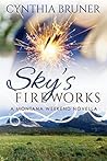 Sky's Fireworks by Cynthia Bruner