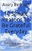 10 Simple Reasons To Be Gra...