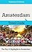 Amsterdam Travel Guide: The Top 10 Highlights in Amsterdam (Globetrotter Guide Books)