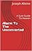 Alarm To The Unconverted: A...