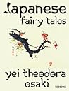 Japanese Fairy Tales by Yei Theodora Ozaki