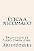 Ética a Nicómaco: Traducción de Pedro Simón Abril